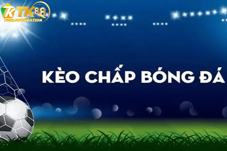 Kèo Chấp 1 Trái Là Gì?