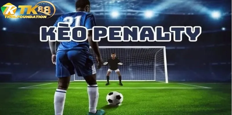 Kèo Penalty Tk88