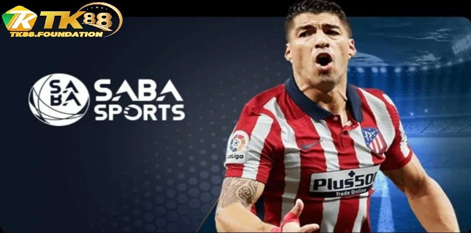 Ưu Điểm Nổi Bật Của Saba Thể Thao Tk88